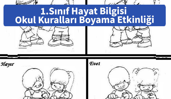 ilkokul_1_Sinif_Hayat_Bilgisi_Okul_Kurallari_Boyama_Etkinligi_ornek_resim