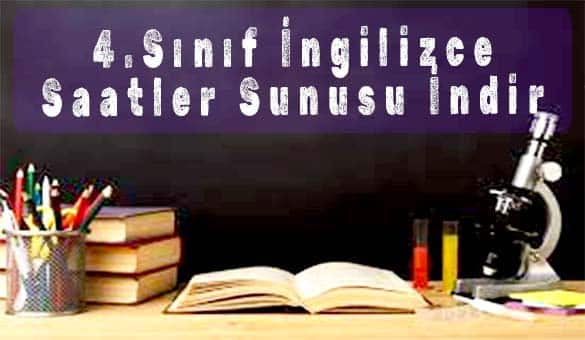 4.Sınıf İngilizce Saatler Sunusu İndir