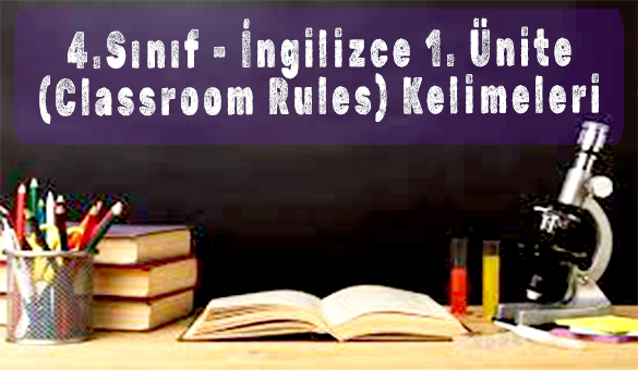 4.Sınıf - İngilizce 1. Ünite (Classroom Rules) Kelimeleri